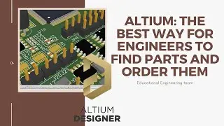 Altium: The best way for engineers to find parts and order them