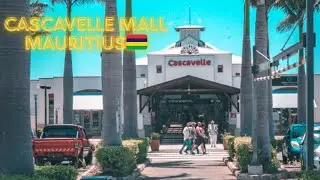 NEW CASCAVELLE MALL MAURITIUS🇲🇺 
