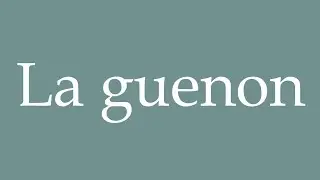 How to Pronounce ''La guenon'' (The monkey) Correctly in French