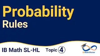 Probability Rules Explained | IB Math AA - AI SL & HL