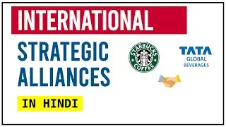 INTERNATIONAL STRATEGIC ALLIANCES EXPLAINED in Hindi | Concept, Role, Challenges, Types | video #8