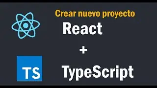 Crear nuevo proyecto en React  + TypeScript + Visual Studio Code