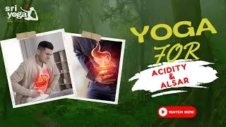 Yoga for Acidity & Ulcers: Natural Relief Through Gentle Poses