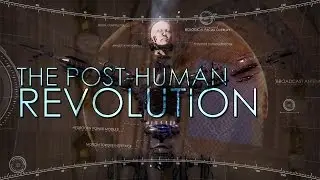 The Post-Human Revolution - Future-Representation (Trailer)