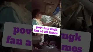 pov: any mgk fan at any given time #mgk #machinegunkelly #mainstreamsellout #cover #carkaraoke #sing