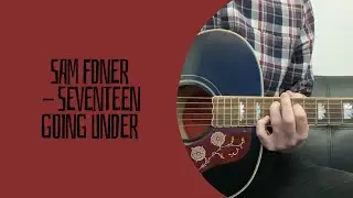 Sam Fender - Seventeen Going Under (cover)