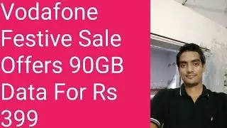 Vodafone Festive Sale Offers 90GB data for Rs 399