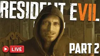 🔴LIVE - Resident Evil 7 |  Part 2 Madhouse difficulty -WHOS NEXT BOSS