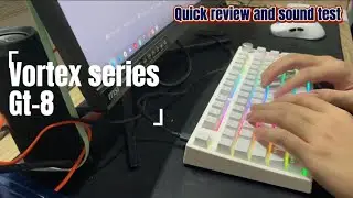 Quick review and sound test Vortex Series Gt-8 outemu brown switch