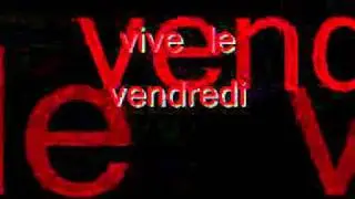 vive le vendredi