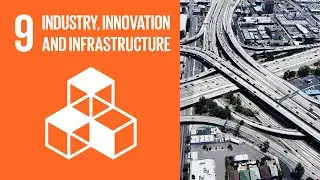 UN Sustainable Development Goals | Industry, Innovation and Infrastructure (9)
