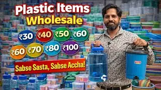 ₹30 से ₹100 तक Plastic Items | Wholesale Market Full Tour 💯