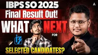 IBPS SO 2025 FINAL RESULT OUT | Career Guidance for IBPS SO Selected Students | By Sandeep Sir