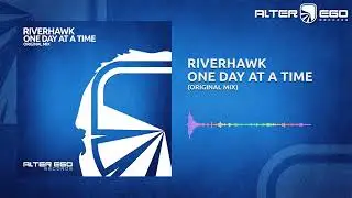 Riverhawk - One Day At A Time [Trance]