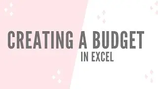 How to create a budget with excel | Lets get DEBT FREE