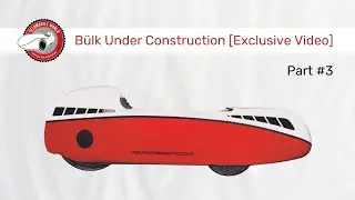 [Exclusive Video] Bülk Under Construction: Hood + Seat (Part 3)