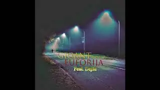 Gigant x Dej&scaron;a - Euforija