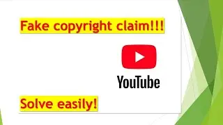 How to File a dispute for fake copyright claim on YouTube video.