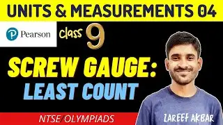 Class 9 | Units and Measurements 04 | Screw Gauge: Least Count(LC) | Pearson IIT Foundation