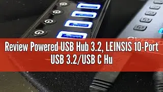 Review Powered USB Hub 3.2, LEINSIS 10-Port USB 3.2/USB C Hub (10Gbps USB-A 3.2 +2 USB-C 3.2 +7 USB