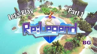 Off to a Good Start! - Re:Legend - BACKERS ALPHA - Part 1