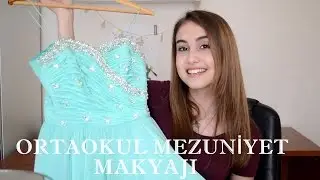 ORTAOKUL MEZUNİYET MAKYAJI | Uygun Fiyatlı Ürünlerle + Ben Nasıldım?