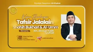🔴 LIVE |Kajian Kitab Tafsir Jalalain, Shohih Bukhori & Al-Umm (07/01/2026)