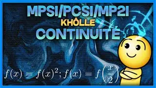 [MPSI/PCSI/MP2I] Continuit&eacute; - 2 exos de kh&ocirc;lle corrig&eacute;s