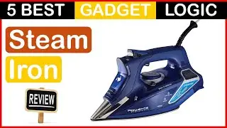✅ Best Steam Iron Reviews in 2023 🍳 Top 5 Tested [Buying Guide]
