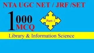 NTA UGC NET/JRF December 2019 - Library & Information Science Paper 2 (1000 MCQ) | Part 2