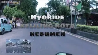 VLOG#2 NYORIDE KELILING KOTA KEBUMEN || VLOG#2