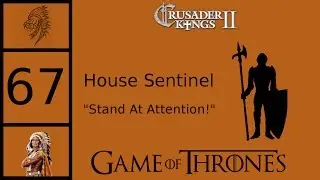 CK2 Game of Thrones - Custom House Sentinel #67