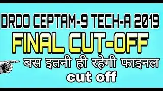 DRDO CEPTAM-9 TECH-A 2019 FINAL CUT OFF.