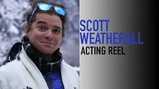 Scott Weatherall Actor Reel