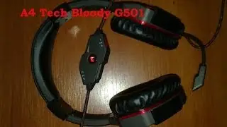 Рассказ или обзор наушников A4 Tech Bloody G501