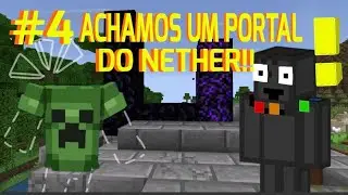 ACHAMOS UM PORTAL DO NETHER!! - MINECRAFT SURVIVAL COM O AUGUSTO EP 4