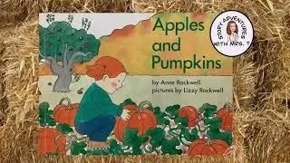 Apples and Pumpkins by Anne Rockwell read aloud