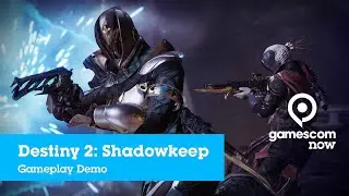 #gamescom2019 - Destiny 2: Shadowkeep - Gameplay Demo | IGN @ gamescom now