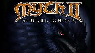 Myth 2: SoulBlighter #2