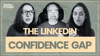 The LinkedIn Confidence Gap for Public Relations Pros