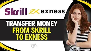 How to TRANSFER MONEY from SKRILL to EXNESS (Easy Guide)