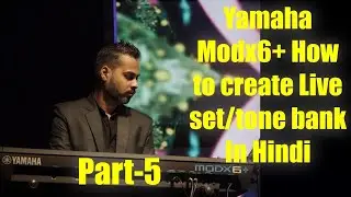 YAMAHA MODX & MONTAGE KEYBOARDS | LIVE SET \ FAVOURITE  BANK  कैसे बनाएं..?? | HINDI | TUTORIAL |