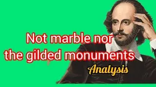 Shakespeare/Not marble nor the gilded monuments/Poetry analysis #ksou #english