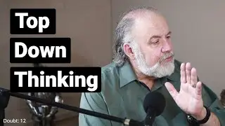 Top Down Thinking: Combating Volitional Doubt