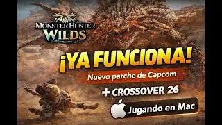 Monster Hunter Wilds en Mac: el parche de Capcom lo cambia TODO | Gameplay + Ajustes
