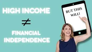 Why High Income Doesn&rsquo;t Equal Financial Independence
