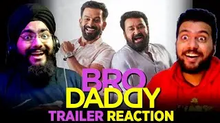 Bro Daddy Trailer REACTION | Mohanlal, Prithviraj Sukumaran, Kalyani Priyadarshan | 26th Jan