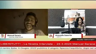 LIBERITUTTI  INTERVISTA _ MANUEL  SARACA _ presentazione nuovo album - FORTE ABBASTANZA
