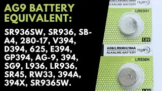 AG9 Watch Battery Equivalent | SR936SW/SR936/V394/394 Battery Equivalent