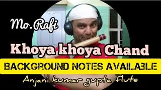 Bansuri Par Kaise Bajaye Khoya Khoya Chand  Khu|a Aasman |  Mo. Rafi |  | Kala Bajar | Anjani Flute